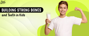 How To Build Strong Bonеs and Tееth In Kids?