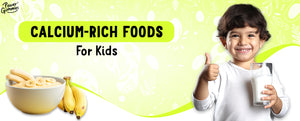 Best Calcium Rich Foods For Kids